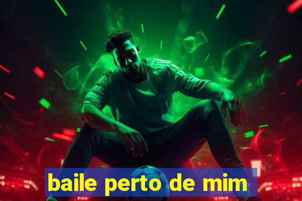 baile perto de mim